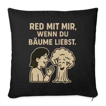 Parlez-moi si vous aimez les arbres - Housse de coussin décorative 45 x 45 cm - noir - Devant