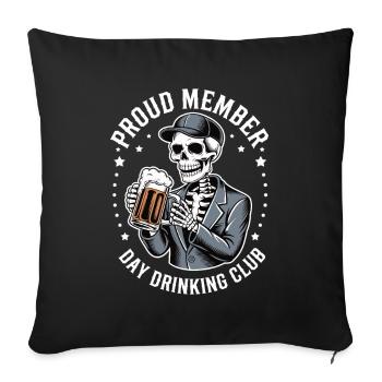 Proud Member – Day Drinking Club - Sofakissenbezug 45 x 45 cm - Schwarz - Vorne