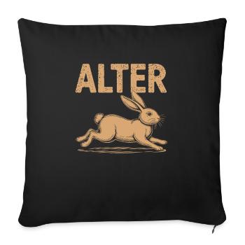Alter Hase – Ironisch & Clever - Sofakissenbezug 45 x 45 cm - Schwarz - Vorne