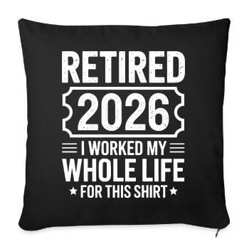 Retirement 2026 Shirt Motto - Sofa pillowcase 17,3'' x 17,3'' (45 x 45 cm) - black - Front