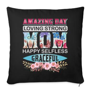 Amazing Loving Strong Mom – Floral Mother’s Day - Sofa pillowcase 17,3'' x 17,3'' (45 x 45 cm) - black - Front