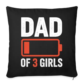 Dad of 3 Girls Battery Pride - Sofa pillowcase 17,3'' x 17,3'' (45 x 45 cm) - black - Front
