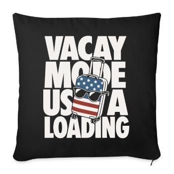 Vacay Mode USA Loading Travel Design - Sofakissenbezug 45 x 45 cm - Schwarz - Vorne