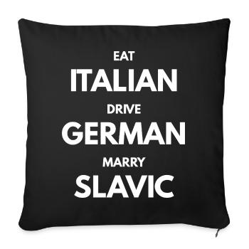 EAT_ITALIAN_DRIVE_GERMAN_MARRY_SLAVIC blanc - Housse de coussin décorative 45 x 45 cm - noir - Devant