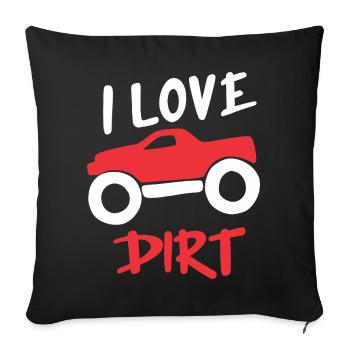I Love Dirt Offroad Truck Design - Sofa pillowcase 17,3'' x 17,3'' (45 x 45 cm) - black - Front