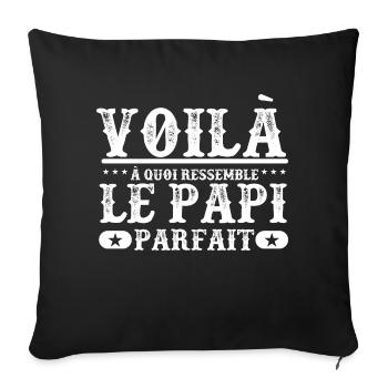 "Papi parfait" t-shirt humour papi - Housse de coussin décorative 45 x 45 cm - noir - Devant