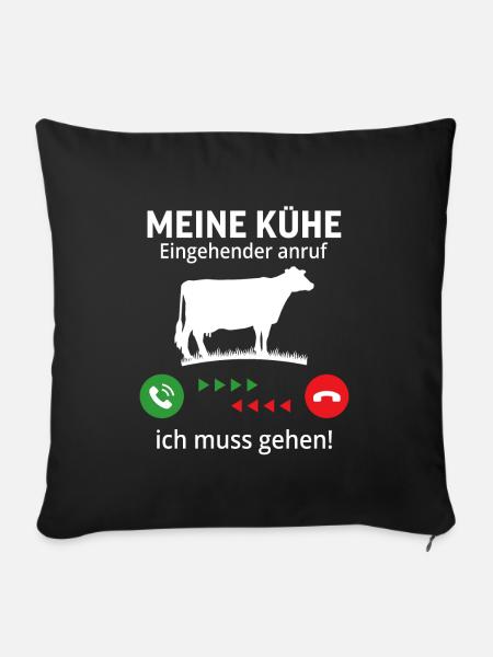 meine kühe eingehender anruf ...ich muss gehen! - Sofakissenbezug 45 x 45 cm - Schwarz