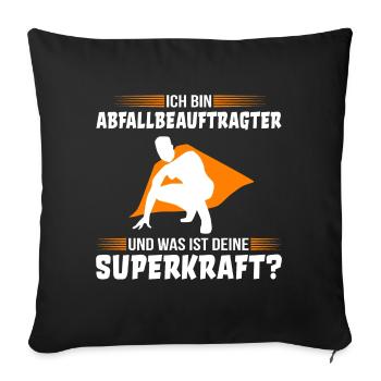 Abfallbeauftragter Spruch lustig - Sofakissenbezug 45 x 45 cm - Schwarz - Vorne