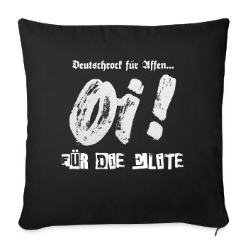 Deutschrock für Affen Oi! für die Elite - Sofakissenbezug 45 x 45 cm - Schwarz - Vorne