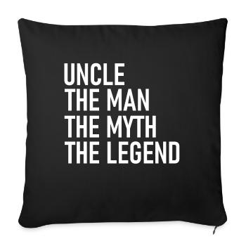 Uncle The Man The Myth The Legend - Cool Quote - Housse de coussin décorative 45 x 45 cm - noir - Devant