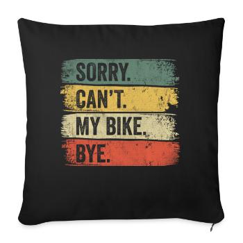 Désolé je ne peux pas mon vélo Bye Downhill Mountain Bike - Housse de coussin décorative 45 x 45 cm - noir - Devant