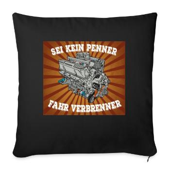 SEI KEIN PENNER FAHR VERBRENNER - Sofakissenbezug 45 x 45 cm - Schwarz - Vorne