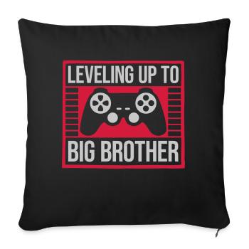 Leveling up big brother - Sofakissenbezug 45 x 45 cm - Schwarz - Vorne
