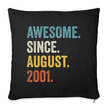 21 Years Old Awesome Since August 2001 21st - Sofa pillowcase 17,3'' x 17,3'' (45 x 45 cm) - black - Front