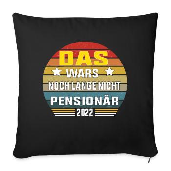 Rentner 2022 Das Wars Ruhestand Rente - Housse de coussin décorative 45 x 45 cm - noir - Devant
