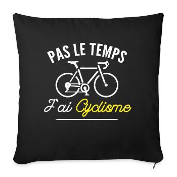 j ai cyclisme / humour cycliste / j'ai vélo - Housse de coussin décorative 45 x 45 cm - noir - Devant