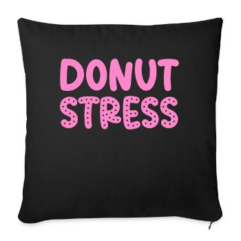 Donut stress donut cool gifts sweet food lover - Housse de coussin décorative 45 x 45 cm - noir - Devant