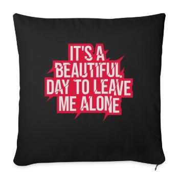 leave me alone day - Sofakissenbezug 45 x 45 cm - Schwarz - Vorne