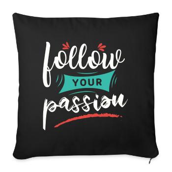 Suivez votre passion - Housse de coussin décorative 45 x 45 cm - noir - Devant