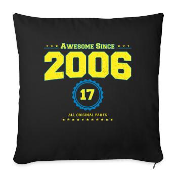 Super chemise 2006 pour hommes femmes 17 ans 17ème - Housse de coussin décorative 45 x 45 cm - noir - Devant