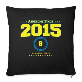 Super 2015 Shirt für Männer Frauen 8 Jahre alt 8th - Sofakissenbezug 45 x 45 cm - Schwarz - Vorne