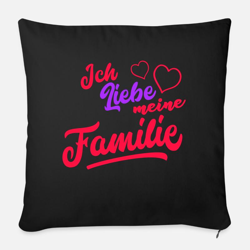 Ich liebe meine Familie - Sofakissenbezug 45 x 45 cm - Schwarz