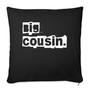 der große cousin oder cousine - Sofakissenbezug 45 x 45 cm - Schwarz - Vorne