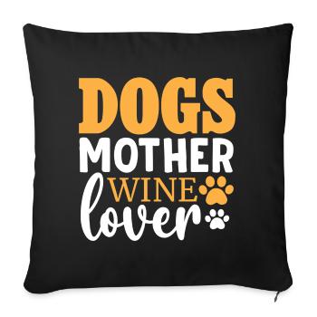 Dogs Mother Wine Lover - Sofa pillowcase 17,3'' x 17,3'' (45 x 45 cm) - black - Front
