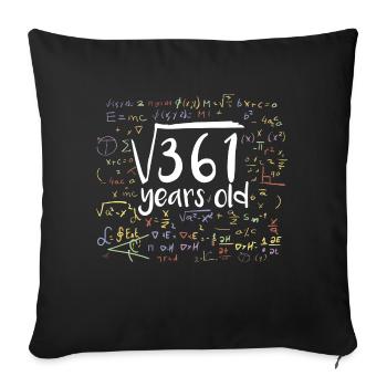 19th Birthday Square Root of 361: 19 Years Old - Sofa pillowcase 17,3'' x 17,3'' (45 x 45 cm) - black - Front
