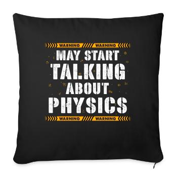 Avertissement peut commencer à parler de physique - Housse de coussin décorative 45 x 45 cm - noir - Devant