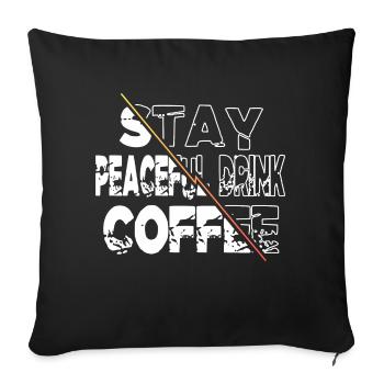 latte cool statement drinking mug caffeine jokes - Sofa pillowcase 17,3'' x 17,3'' (45 x 45 cm) - black - Front