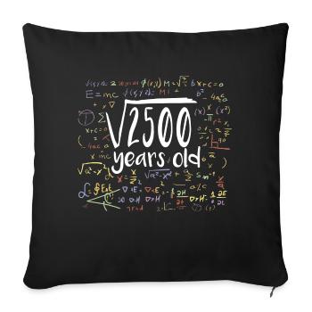 50th Birthday Square Root of 2500: 50 Years Old - Sofa pillowcase 17,3'' x 17,3'' (45 x 45 cm) - black - Front