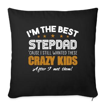 Ich bin der beste Schritt Papa Crazy Kids Vatertag Geschenk - Sofakissenbezug 45 x 45 cm - Schwarz - Vorne