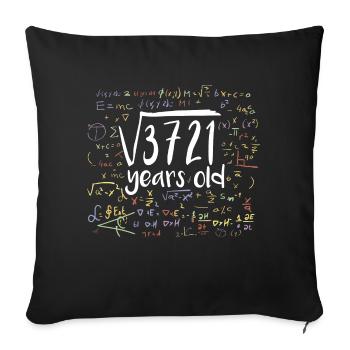 61st Birthday Square Root of 3721: 61 Years Old - Sofa pillowcase 17,3'' x 17,3'' (45 x 45 cm) - black - Front