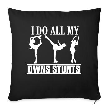 I Do All My Owns Stunts Figure Skater Ice Skating - Sofa pillowcase 17,3'' x 17,3'' (45 x 45 cm) - black - Front