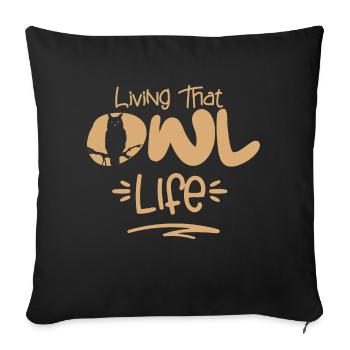Vivre cette vie de hibou Oiseau nocturne Noctambules - Housse de coussin décorative 45 x 45 cm - noir - Devant