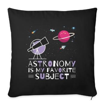 Astronomy is my favorite subject, Space telescope - Sofa pillowcase 17,3'' x 17,3'' (45 x 45 cm) - black - Front