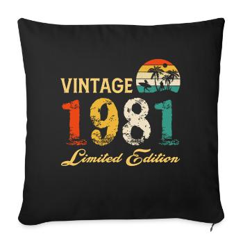 Vintage 1981 Limited Edition Made In 1981 Birthday - Sofa pillowcase 17,3'' x 17,3'' (45 x 45 cm) - black - Front