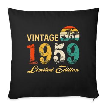 Vintage 1959 Limited Edition Made In 1959 Birthday - Sofa pillowcase 17,3'' x 17,3'' (45 x 45 cm) - black - Front