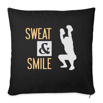 Sweat and smile Fitness Bodybuilding Humor - Sofa pillowcase 17,3'' x 17,3'' (45 x 45 cm) - black - Front