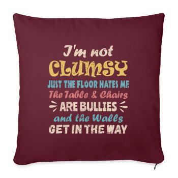 I'm Not Clumsy - Sofa pillowcase 17,3'' x 17,3'' (45 x 45 cm) - burgundy - Front