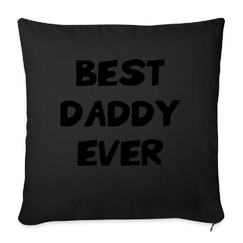 Meilleur Papa - Best Daddy Ever - Sofa pillowcase 17,3'' x 17,3'' (45 x 45 cm) - black - Front