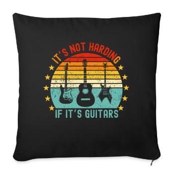 IT'S NOT HARDING IF IT'S GUITARS - Funny guitar - Sofa pillowcase 17,3'' x 17,3'' (45 x 45 cm) - black - Front