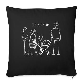 Modern Minimalist Family - This Is Us - Sofa pillowcase 17,3'' x 17,3'' (45 x 45 cm) - black - Front