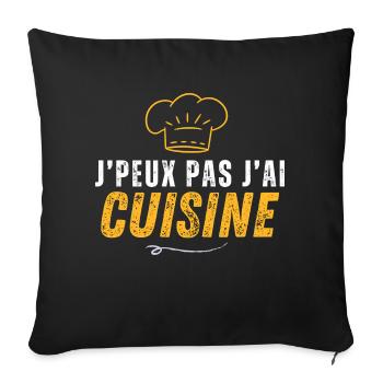Quotes - I Can't I Have Cooking - Sofa pillowcase 17,3'' x 17,3'' (45 x 45 cm) - black - Front