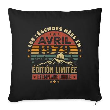 Les Légendes Sont Nées En Avril 1979 Cadeau 1979 - Housse de coussin décorative 45 x 45 cm - noir - Devant
