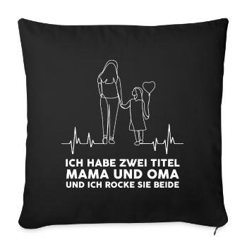 J’ai deux titres, maman, grand-mère, je berce les deux - Housse de coussin décorative 45 x 45 cm - noir - Devant