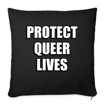 Protect Queer Lives - Sofa pillowcase 17,3'' x 17,3'' (45 x 45 cm) - black - Front