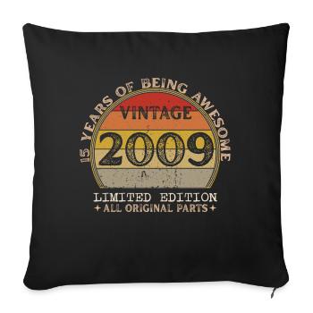 Born in 2009 - Vintage 2009 Retro Birthday - Sofa pillowcase 17,3'' x 17,3'' (45 x 45 cm) - black - Front