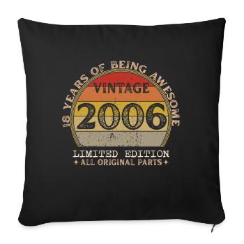 Born in 2006 - Vintage 2006 Retro Birthday - Sofa pillowcase 17,3'' x 17,3'' (45 x 45 cm) - black - Front
